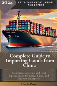 Complete Guide to Importing Goods from China