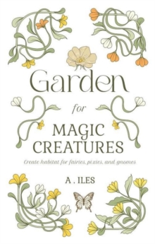 Garden for Magic Creatures