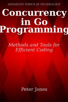 Concurrency in Go Programming: Methods and Tools for Efficient Coding