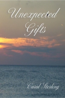 Unexpected Gifts : Reunions And Secrets, #2