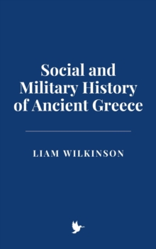 Social And Military History Of Ancient Greece