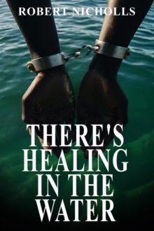 There's Healing In the Water