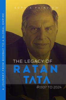 Legacy of Tata: 1937 to 2024 - Ratan Tata's Journey of Bombay to a Global Empire...