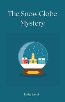 Snow Globe Mystery