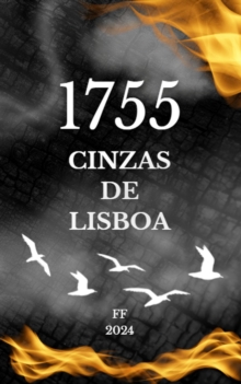 1755 - As Cinzas de Lisboa