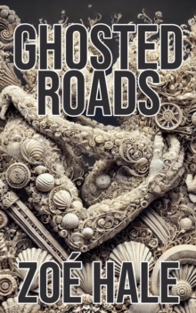 Ghosted Roads