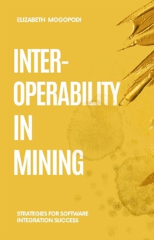 Interoperability In Mining: Strategies For Software Integration Success : MINING AUTOMATION