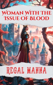 Woman With The Issue Of Blood