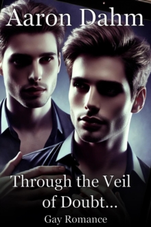 Through the Veil of Doubt: Gay Romance