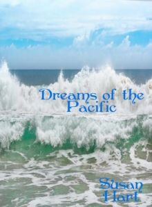 Dreams of the Pacific