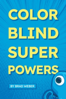 Color Blind Super Powers