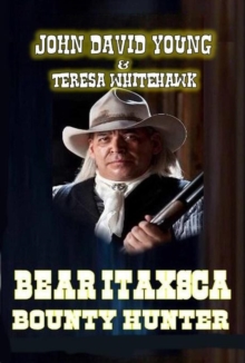 Bear Itaxsca - Bounty Hunter : Bear Itaxsca, #1