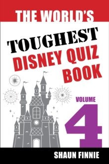 World's Toughest Disney Quiz Book: Volume 4