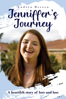 Jenniffer's  Journey - A Heartfelt Story of Love and Loss