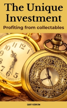 Unique Investment: Profiting from Collectables