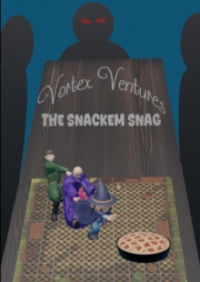 Snackem Snag : Vortex Ventures, #1