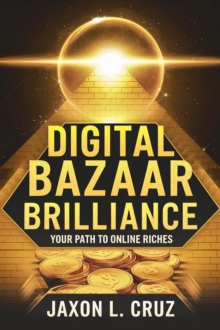 Digital Bazaar Brilliance: Your Path to Online Riches