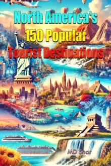 North America's 150 Popular Tourist Destinations