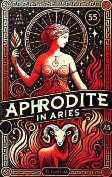 Aphrodite In Aries : Aphrodite In Zodiac signs, #1