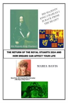 Return of the Royal Stuarts 2024 And How Dreams Can Affect Your Life