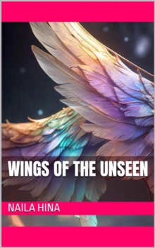 Wings of the Unseen