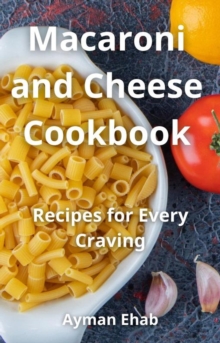 Macaroni and Cheese Cookbook