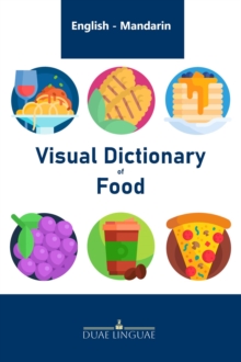 Visual Dictionary of Food : English - Chinese Visual Dictionaries, #1