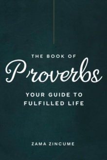 Book of Proverbs: Your Guide to Fulfilled Life