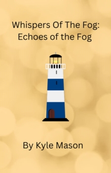 Whispers Of The Fog: Echoes Of The Fog : whispers of the fog, #2