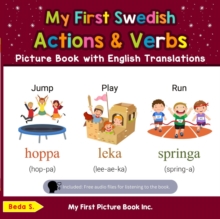 My First Swedish Action & Verbs Picture Book with English Translations : Teach & Learn Basic Swedish words for Children, #8