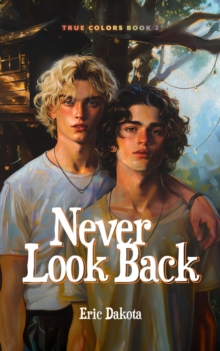 Never Look Back : True Colors, #2