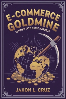 E-commerce Goldmine: Tapping Into Niche Markets