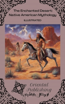 Enchanted Desert: Native American Mythology