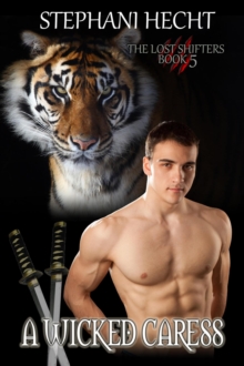 Wicked Caress : Lost Shifters, #5