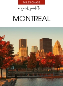 Quick Guide To ... Montreal