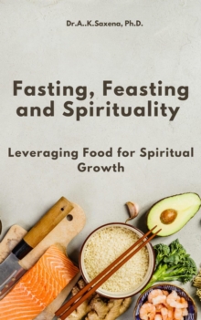 Fasting, Feasting and Spirituality