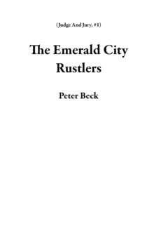 Emerald City Rustlers : Judge And Jury, #1