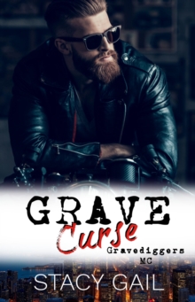 Grave Curse : Gravediggers MC, #2