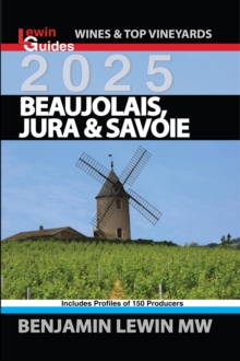 Beaujolais, Jura, and Savoie 2025 : Guides to Wines and Top Vineyards, #7