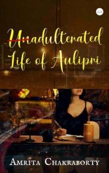 Unadulterated Life of Aulipri