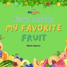 Bisaya Language: My Favorite Fruit : Bisaya Language