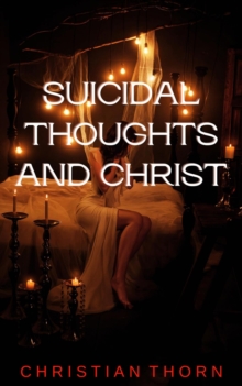 Suicidal Thoughts and Christ