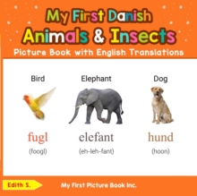 My First Danish Animals & Insects Picture Book with English Translations : Teach & Learn Basic Danish words for Children, #2