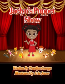 Jaelyn's Puppet Show