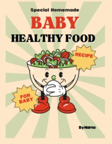 Special Homemade Baby Healthy Food Recipe