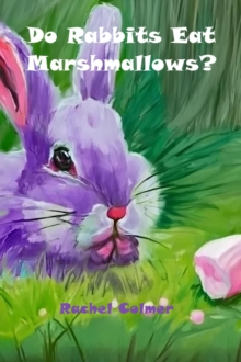 Do Rabbits Eat Marshmallows?