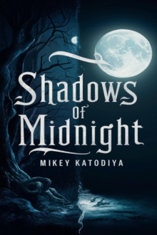 Shadows of Midnight : Spirits of the Past, #1