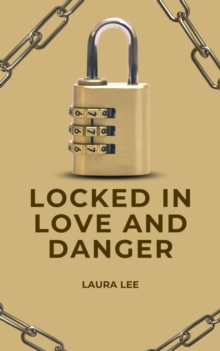 Locked in Love and Danger