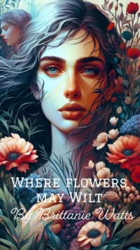 Where Flowers May Wilt