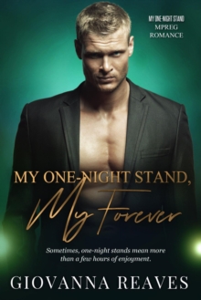 My One-Night Stand, My Forever : My One-Night Stand Series, #1